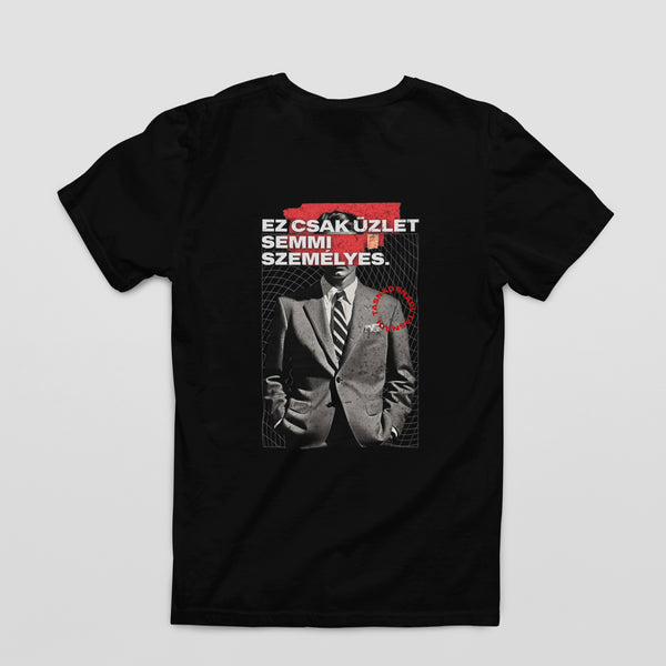 ÚR. Tasnádi - Ez csak üzlet - unisex póló